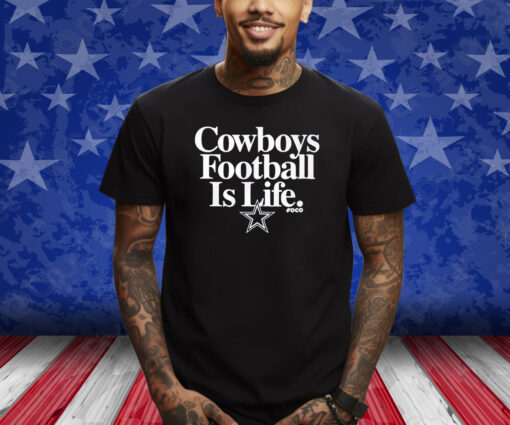 Dan Quinn Cowboys Football Is Life Shirts