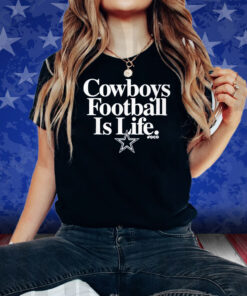 Dan Quinn Cowboys Football Is Life Shirts