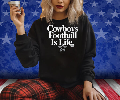 Dan Quinn Cowboys Football Is Life Shirts