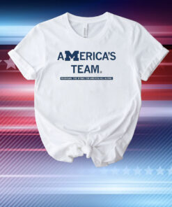 America’s Team Michigan The M Was For America All Along Shirt
