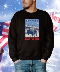 Buffalo Billt For This T-Shirts