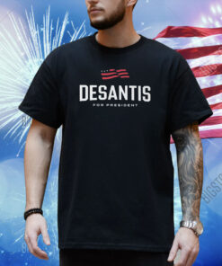 Desantis For President 2024 Shirt