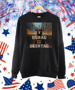 Durag And The Deertag TShirt