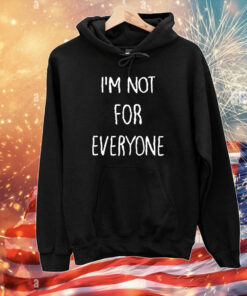 Kara Swisher I’m Not For Everyone T-Shirts