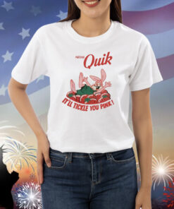 Quik It'll Tickle You Pink Shirts