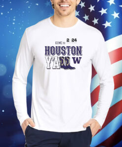 Washington Huskies Come To Houston Yall 2024 National Championship TShirts