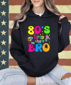 80s Bro 1980s Fashion 80 Theme Party Outfit Eighties Costume T-Shirt