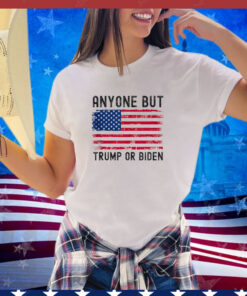 Anyone But Biden or Trump 2024 Anti Biden & Trump Election Shirt