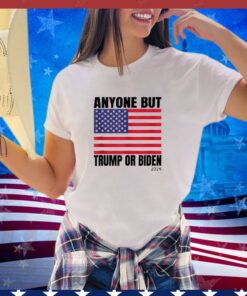 Anyone But Biden or Trump 2024 Anti Biden & Trump Election Shirt