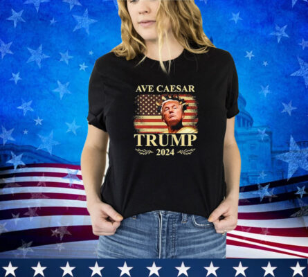 Ave Caesar Republican Conservative Trump 2024 Premium Shirt