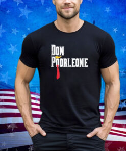 Don Poorleone Anti-Trump Poorleon Vote Funny Shirt