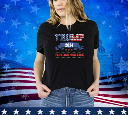 Donald Trump 2024 Take America Back American Flag Patriotic Premium T-Shirt