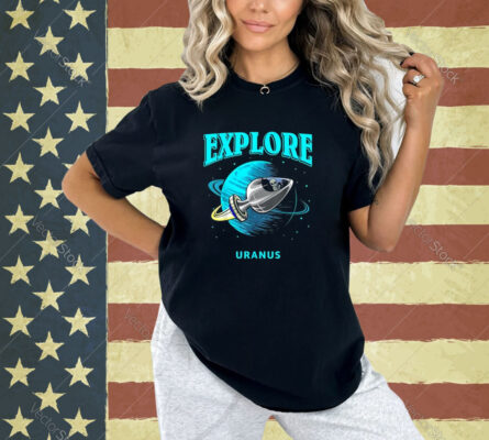 Explore Uranus Allien T-Shirt