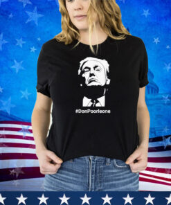 Funny Don Poorleone Trump 2024 Shirt