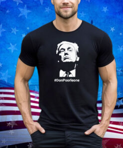 Funny Don Poorleone Trump 2024 Shirt