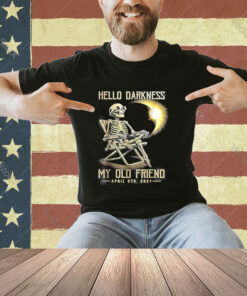 Hello Darkness My Old Friend Funny Skeleton Solar Eclipse T- T-Shirt