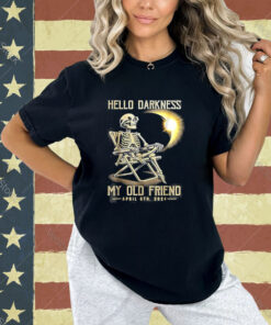 Hello Darkness My Old Friend Funny Skeleton Solar Eclipse T- T-Shirt