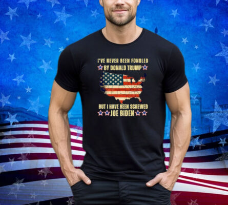 I’ve Never Been Fondled By Donald Trump But Screwed By Biden Premium Shirt