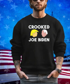 Joe Biden is crooked Shirt