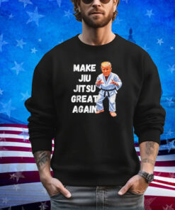 Make Jiu-Jitsu Great Again Shirt