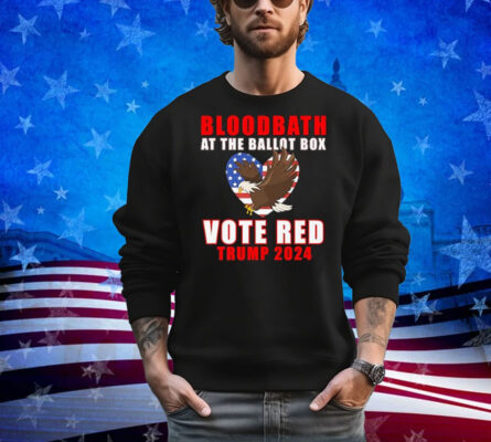 Trump 2024 Bloodbath At The Ballot Box Vote Red USA Graphic Premium Shirt