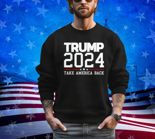 Trump 2024 Take America Back Shirt