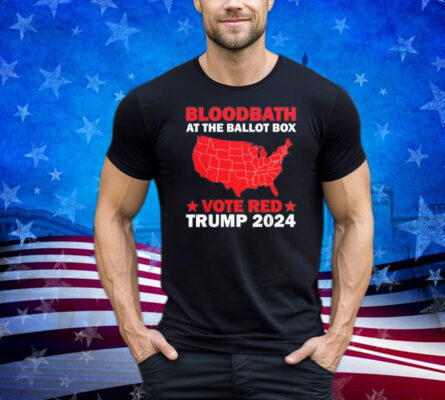 Trump Bloodbath At The Ballot Box, Retro Style 2024 Vote Red Shirt