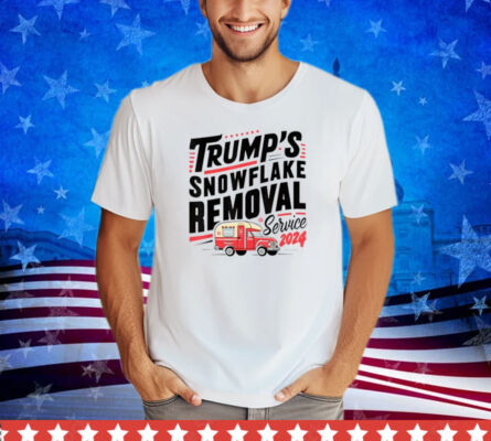 Trumps Snowflake Removal Service Trump 2024 Funny Trump Shirt