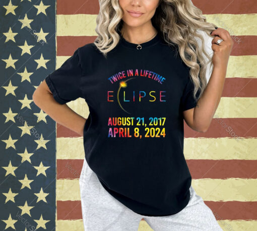 Twice In A Lifetime Solar Eclipse Shirt 2024 Tie Dye T-Shirt