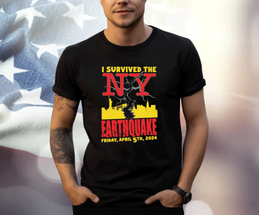 I Survived The NY Earthquake T-Shirt
