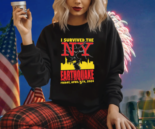 I Survived The NY Earthquake Sweatshirt