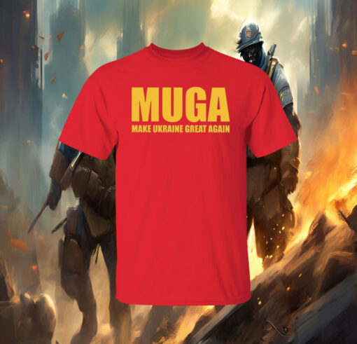 MUGA Make Ukraine Great Again Merch Original Shirt