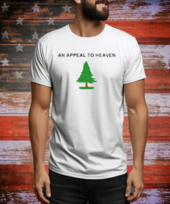 An Appeal To Heaven Tee Shirt