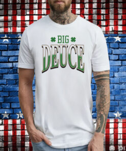 Big Deuce T-Shirt