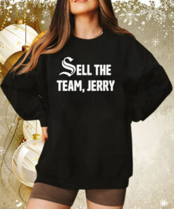 Chicago White Sox Sell The Team Jerry Sweatshirt