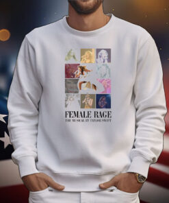 Female Rage The Musical By Taylor Swift T-Shirt