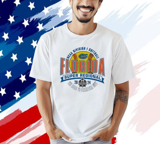 Florida Gators 2024 NCAA Division I Softball Super Regional Tee Shirt