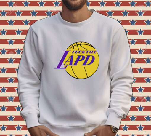 Fuck the lapd Los Angeles Lakers logo Tee Shirt