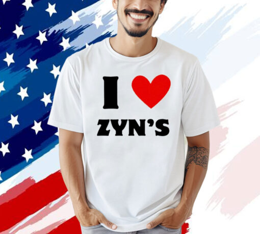 Got love Zyn’s Tee Shirt