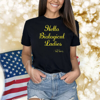 Hello Biological Ladies Val Venis Shirt