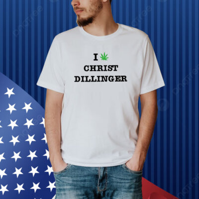 I Weed Christ Dillinger Shirt