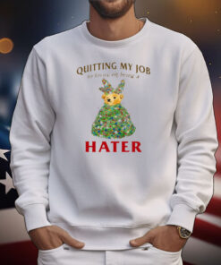 Jmcgg Quitting My Job To Focus On Being A Hater T-Shirt