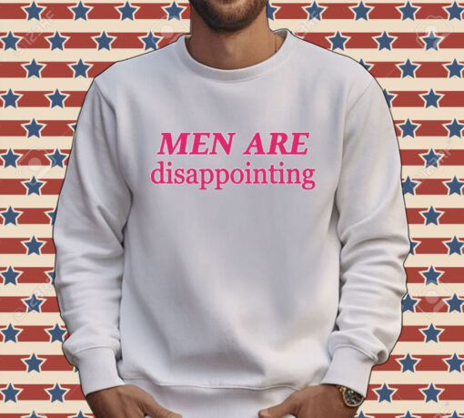 Men are disappointing Tee Shirt