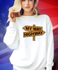 My way high way Tee Shirt