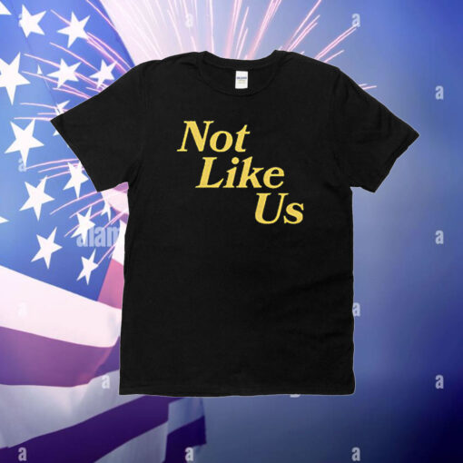 Not Like Us Dream Clothing T-Shirt