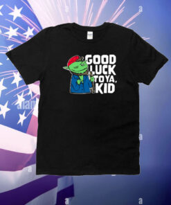 Rareamericans Hank Good Luck To Ya Kid T-Shirt