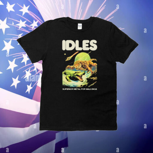 Shirt Idles Store Superior Metal For Weaklings T-shirt