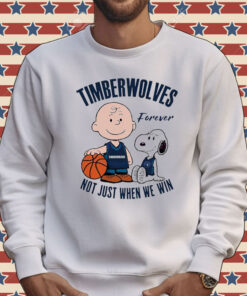 Snoopy and Charlie Brown Minnesota Timberwolves forever not just when we win Tee Shirt