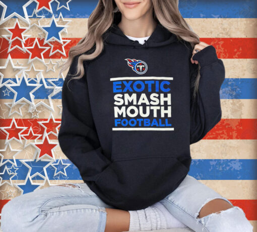 Tennessee Titans exotic smash mouth football Teem Shirt