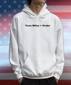 Yuno Miles Is Better Than Drake T-Shirt